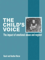 The Child's Voice: The impact of emotional abuse and neglect