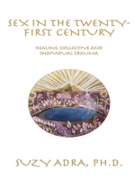 Sex in the Twenty-First Century: Healing Collective and Individual Trauma