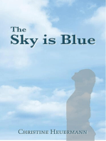 The Sky is Blue