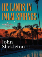 He Lands In Palm Springs