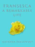 Fransesca: A Remarkable Life