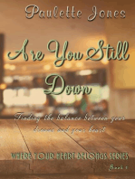 Are You Still Down (Where Your Heart Belongs Series Book 1)