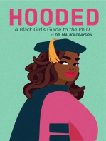 Hooded: A Black Girl's Guide to the Ph.D.