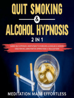 Quit Smoking & Alcohol Hypnosis (2 In 1) Guided Self-Hypnosis & Meditations To Overcome Alcoholism & Smoking Cessation Including Positive Affirmations & Visualizations