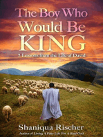 The Boy Who Would Be King: 7 Lessons from the Life of David