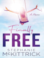 Finally Free!: A Memoir