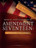 Amendment Seventeen: A Blessing? Or a Curse?