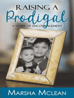 Raising A Prodigal: A Story of Encouragement