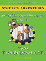 Swifty The Super Hero Guinea Pig & The Two Troublesome Cats