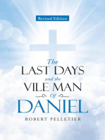 The Last Days and The Vile Man of Daniel