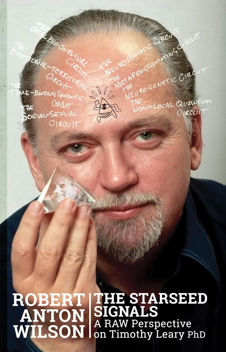 The Starseed Signals by Robert Anton Wilson (Ebook) Read free