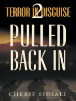 Terror in Disguise 2: Pulled Back In