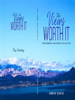 The Views Are Worth It: Photography and Poetry Collection