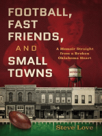 Football, Fast Friends, and Small Towns: A Memoir Straight from a Broken Oklahoma Heart
