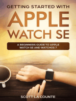 Getting Started with Apple Watch SE: A Beginners Guide to Apple Watch SE and WatchOS 7