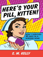 Here's Your Pill, Kitten!