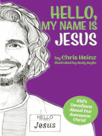 Hello, My Name Is Jesus: Kid's Devotions About Our Awesome Christ