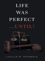 Life Was Perfect...Until!