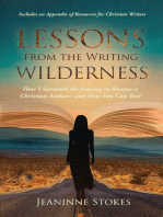 Lessons from the Writing Wilderness: How I answered, prepared for and survived the journey to become a Christian author--and how you can too!