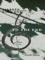 To The End: Marked Series: Book One