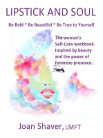 Lipstick and Soul: The Woman's Self-Care Workbook. Inspired by Beauty and the Power of Feminine Presence
