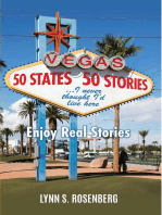 50 States 50 Stories...I Never Thought I'd Live Here: Enjoy Real Stories