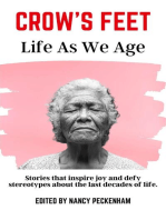 Crow's Feet: Life As We Age