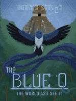 The Blue Q: The World As I See It