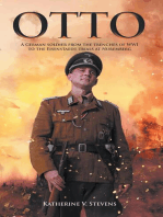 OTTO: A German Soldier from the Trenches of WWI to the Eisenstaedt Trials at Nuremberg