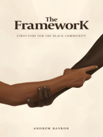 The Framework: Structure for the Black Community