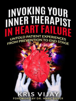 Invoking Your Inner Therapist in Heart Failure: Untold Patient Experiences From Prevention to End Stage