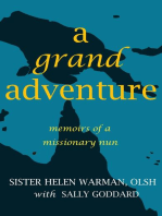 A Grand Adventure: Memoirs of a Missionary Nun