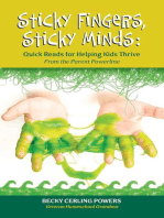 Sticky Fingers, Sticky Minds: Quick Reads for Helping Kids Thrive