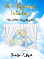 It's Raining Wisdom: The Golden Nuggets of God