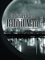 In Search of the Rabbit Man
