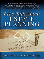 Let's Talk About Estate Planning: Conversations about real-life missteps in providing for loved ones (and other things you didn't know about estate planning)