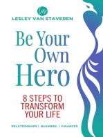 Be Your Own Hero: 8 Steps to Transform Your Life