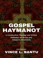 Gospel Haymanot: A Constructive Theology and Critical Reflection on African and Diasporic Christianity