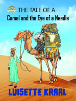 The Tale of the Camel and Eye of a Needle