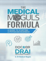 The Medical Moguls Formula: A Guide to Starting a Physician Business