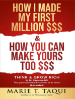 HOW I MADE MY FIRST MILLION DOLLARS $$$ and HOW YOU CAN MAKE YOURS TOO $$$: Revisiting THINK & GROW RICH By Dr. Napoleon Hill