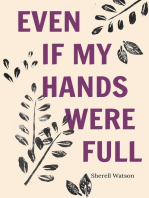 Even If My Hands Were Full