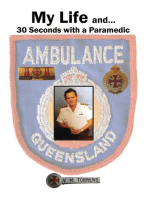 My Life and... 30 Seconds with a Paramedic