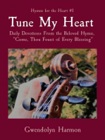Tune My Heart: Daily Devotions From the Beloved Hymn,  "Come, Thou Fount of Every Blessing"