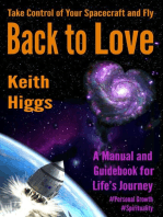 Take Control of Your Spacecraft and Fly Back to Love