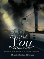 "I'm Glad You Know Me!" A Memoir of Relationships