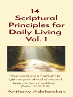 14 Scriptural Principles for Daily Living Vol. 1: "Your words are a flashlight to light the path ahead of me and keep me from stumbling." [Psalm 119: 105 TLB]