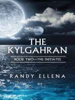 The Kylgahran: Book Two -- The Initiates: Book Two -- The Initiates