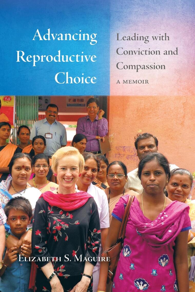 Advancing Reproductive Choice by Elizabeth S. Maguire - Ebook | Everand