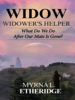 Widow Widower's Helper: What Do We Do After Our Mate Is Gone?